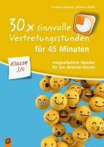 Cover-Bild 30 x sinnvolle Vertretungsstunden für 45 Minuten – Klasse 3/4