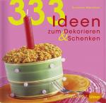 Cover-Bild 333 Ideen zum Dekorieren & Schenken