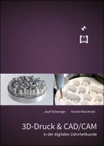 Cover-Bild 3D-Druck & CAD/CAM in der digitalen Zahnheilkunde