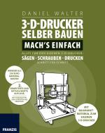 Cover-Bild 3D-Drucker selber bauen. Mach's einfach!