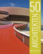 Cover-Bild 50 Architekten, die man kennen sollte