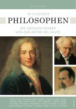 Cover-Bild 50 Klassiker Philosophen. Die großen Denker von der Antike bis heute
