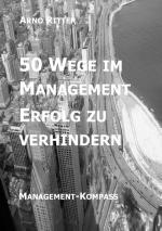 Cover-Bild 50 Wege im Management Erfolg zu verhindern