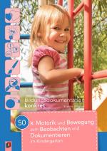 Cover-Bild 50 x Motorik und Bewegung zum Beobachten und Dokumentieren im Kindergarten