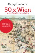 Cover-Bild 50 x Wien, wo es Geschichte schrieb