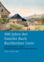 Cover-Bild 500 Jahre der Familie Bach Buchholzer Linie