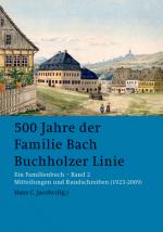 Cover-Bild 500 Jahre der Familie Bach Buchholzer Linie