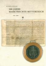 Cover-Bild 500 Jahre Marktrechte Mitterteich 1516 - 2016
