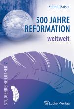 Cover-Bild 500 Jahre Reformation weltweit