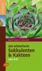 Cover-Bild 500 winterharte Sukkulenten und Kakteen von A-Z