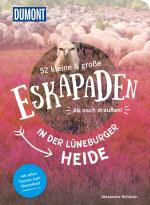 Cover-Bild 52 kleine & große Eskapaden in der Lüneburger Heide