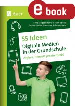 Cover-Bild 55 Ideen Digitale Medien in der Grundschule