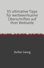 Cover-Bild 55 ultimative Tipps für werbewirksame Überschriften auf Ihrer Webseite