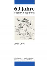Cover-Bild 60 Jahre Fechten in Waldkirch