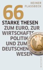 Cover-Bild 66 starke Thesen zum Euro, zur Wirtschaftspolitik und zum deutschen Wesen