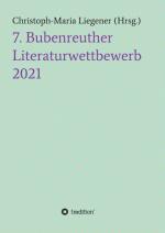Cover-Bild 7. Bubenreuther Literaturwettbewerb