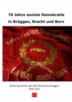 Cover-Bild 70 Jahre soziale Demokratie in Brüggen, Bracht und Born