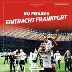 Cover-Bild 90 Minuten Eintracht Frankfurt