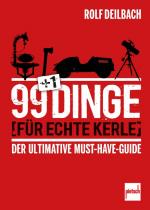 Cover-Bild 99 +1 Dinge für echte Kerle