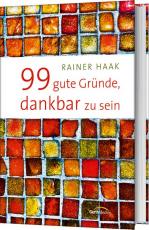 Cover-Bild 99 gute Gründe, dankbar zu sein