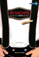 Cover-Bild 99 Sachen, die muss ein Bayer machen!