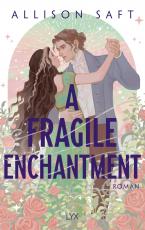 Cover-Bild A Fragile Enchantment