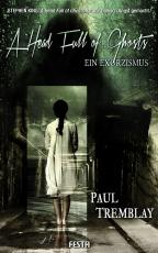 Cover-Bild A Head Full of Ghosts – Ein Exorzismus