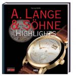 Cover-Bild A. Lange & Söhne Highlights