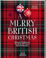 Cover-Bild A Merry British Christmas. Britische Traditionen. Festliche DIY-Ideen. Typische Rezepte