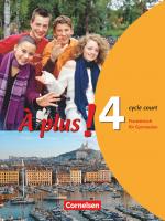 Cover-Bild À plus ! - Französisch als 1. und 2. Fremdsprache - Ausgabe 2004 - Band 4 (cycle court)