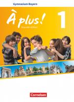 Cover-Bild À plus ! - Französisch als 1. und 2. Fremdsprache - Bayern - Ausgabe 2017 - Band 1