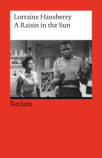 Cover-Bild A Raisin in the Sun. Drama in Three Acts. Englischer Text mit deutschen Worterklärungen. B2–C1 (GER)