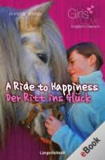 Cover-Bild A Ride to Happiness - Der Ritt ins Glück