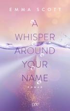 Cover-Bild A Whisper Around Your Name