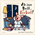 Cover-Bild Ab ins Bett, Ferkel!