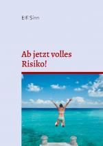 Cover-Bild Ab jetzt volles Risiko!