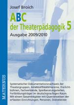Cover-Bild ABC der Theaterpädagogik 5, Ausgabe 2009/2010