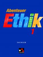 Cover-Bild Abenteuer Ethik – Sachsen / Abenteuer Ethik Sachsen 1