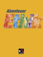 Cover-Bild Abenteuer Ethik – Sekundarstufe I / Abenteuer Ethik Sekundarstufe I