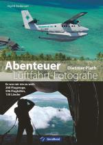 Cover-Bild Abenteuer Luftfahrt-Fotografie