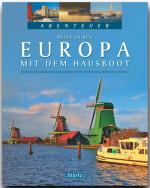 Cover-Bild Abenteuer - Reise durch EUROPA mit dem Hausboot