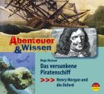 Cover-Bild Abenteuer & Wissen: Das versunkene Piratenschiff