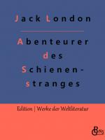 Cover-Bild Abenteurer des Schienenstranges