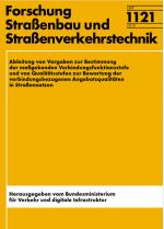 Cover-Bild Ableitung von Vorgaben zur Bestimmung der maßgebenden Verbindungsfunktionsstufe und von Qualitätsstufen zur Berwertung der verbindungsbezogenen Angebotsqualitäten in Straßennetzen