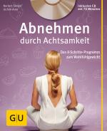 Cover-Bild Abnehmen durch Achtsamkeit (mit CD)