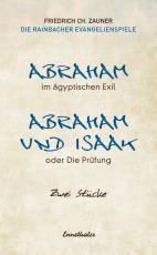 Cover-Bild Abraham im ägyptischen Exil /Abraham und Isaak oder die Prüfung