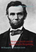 Cover-Bild Abraham Lincoln und der amerikanische Bürgerkrieg