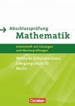 Cover-Bild Abschlussprüfung Mathematik - Berlin - Mittlerer Schulabschluss