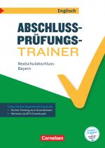 Cover-Bild Abschlussprüfungstrainer Englisch - Bayern - 10. Jahrgangsstufe