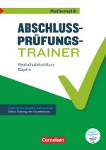 Cover-Bild Abschlussprüfungstrainer Mathematik - Bayern - 10. Jahrgangsstufe